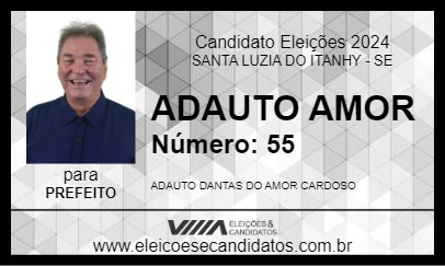 Candidato ADAUTO AMOR 2024 - SANTA LUZIA DO ITANHY - Eleições