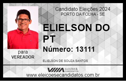 Candidato ELIELSON DO PT 2024 - PORTO DA FOLHA - Eleições