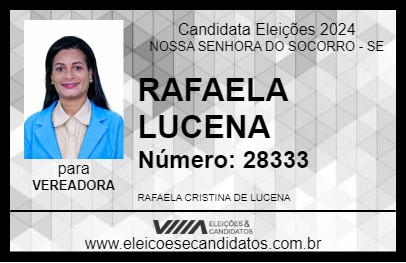 Candidato RAFAELA LUCENA 2024 - NOSSA SENHORA DO SOCORRO - Eleições