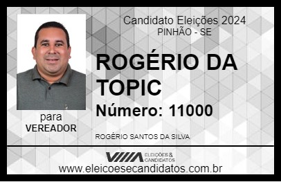 Candidato ROGÉRIO DA TOPIC 2024 - PINHÃO - Eleições