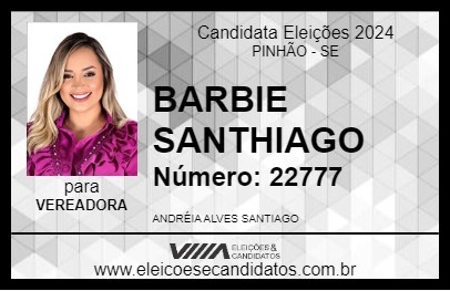 Candidato BARBIE SANTHIAGO 2024 - PINHÃO - Eleições