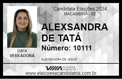 Candidato ALEXSANDRA DE TATÁ 2024 - MACAMBIRA - Eleições