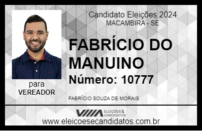 Candidato FABRÍCIO DO MANUINO 2024 - MACAMBIRA - Eleições