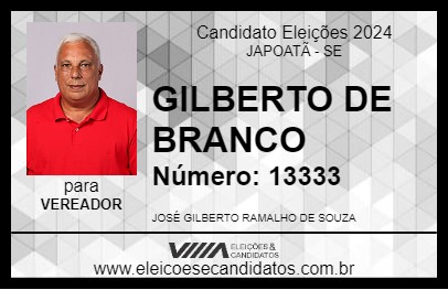 Candidato GILBERTO DE BRANCO 2024 - JAPOATÃ - Eleições