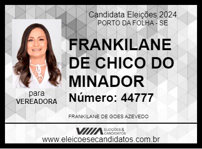 Candidato FRANKILANE DE CHICO DO MINADOR 2024 - PORTO DA FOLHA - Eleições