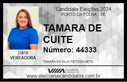 Candidato TAMARA DE CUITE 2024 - PORTO DA FOLHA - Eleições