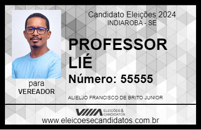 Candidato PROFESSOR LIÉ 2024 - INDIAROBA - Eleições