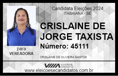 Candidato CRISLAINE DE JORGE TAXISTA 2024 - ITABAIANA - Eleições