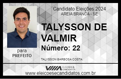 Candidato TALYSSON DE VALMIR 2024 - AREIA BRANCA - Eleições