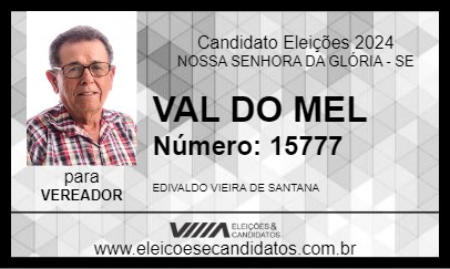 Candidato VAL DO MEL 2024 - NOSSA SENHORA DA GLÓRIA - Eleições