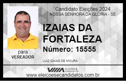 Candidato IZAIAS DA FORTALEZA 2024 - NOSSA SENHORA DA GLÓRIA - Eleições