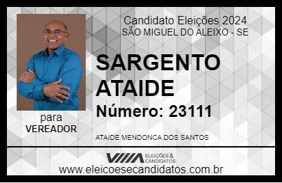 Candidato SARGENTO ATAIDE 2024 - SÃO MIGUEL DO ALEIXO - Eleições