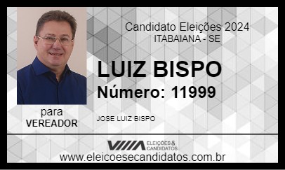 Candidato LUIZ BISPO 2024 - ITABAIANA - Eleições