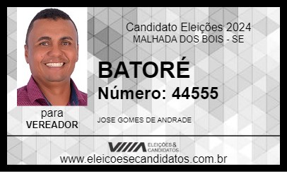 Candidato BATORÉ 2024 - MALHADA DOS BOIS - Eleições