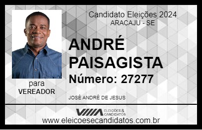 Candidato ANDRÉ PAISAGISTA 2024 - ARACAJU - Eleições