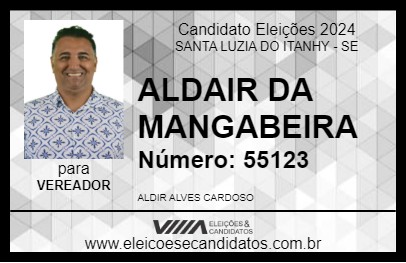 Candidato ALDAIR DA MANGABEIRA 2024 - SANTA LUZIA DO ITANHY - Eleições