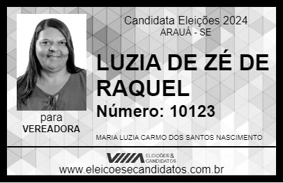 Candidato LUZIA DE ZÉ DE RAQUEL 2024 - ARAUÁ - Eleições