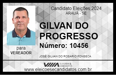 Candidato GILVAN DO PROGRESSO 2024 - ARAUÁ - Eleições