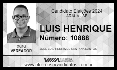 Candidato LUIS HENRIQUE 2024 - ARAUÁ - Eleições