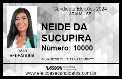 Candidato NEIDE DA SUCUPIRA 2024 - ARAUÁ - Eleições