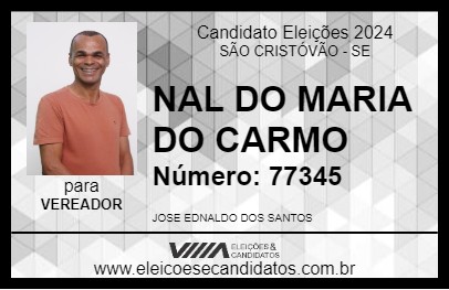 Candidato NAL DO MARIA DO CARMO 2024 - SÃO CRISTÓVÃO - Eleições