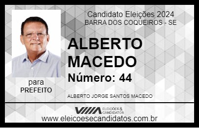 Candidato ALBERTO MACEDO 2024 - BARRA DOS COQUEIROS - Eleições