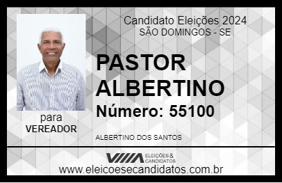 Candidato PASTOR ALBERTINO 2024 - SÃO DOMINGOS - Eleições