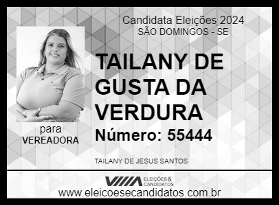 Candidato TAILANY DE GUSTA DA VERDURA 2024 - SÃO DOMINGOS - Eleições