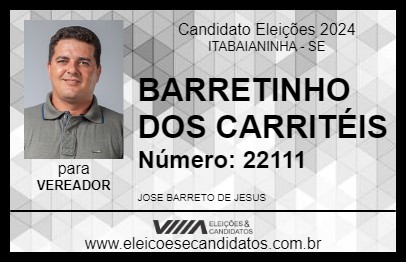 Candidato BARRETINHO DOS CARRITÉIS 2024 - ITABAIANINHA - Eleições