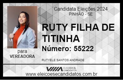 Candidato RUTY FILHA DE TITINHA 2024 - PINHÃO - Eleições