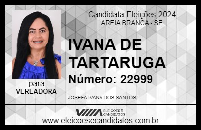 Candidato IVANA DE TARTARUGA 2024 - AREIA BRANCA - Eleições