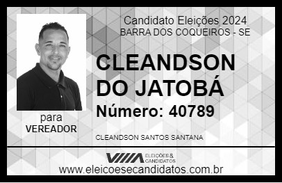 Candidato CLEANDSON DO JATOBÁ 2024 - BARRA DOS COQUEIROS - Eleições