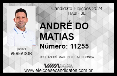 Candidato ANDRÉ DO MATIAS 2024 - ITABI - Eleições