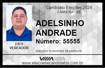 Candidato ADELSINHO ANDRADE 2024 - CANHOBA - Eleições