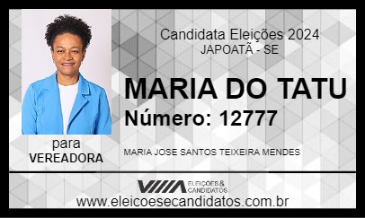 Candidato MARIA DO TATU 2024 - JAPOATÃ - Eleições