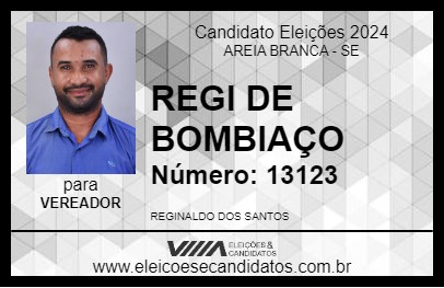 Candidato REGI DE BOMBIAÇO 2024 - AREIA BRANCA - Eleições