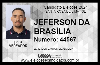 Candidato JEFERSON DA BRASÍLIA 2024 - SANTA ROSA DE LIMA - Eleições