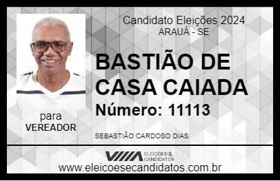 Candidato BASTIÃO DE CASA CAIADA 2024 - ARAUÁ - Eleições