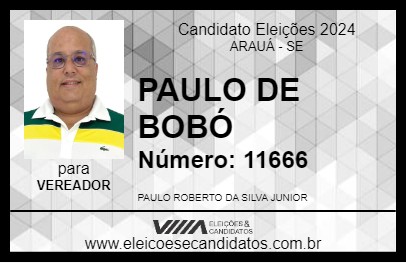 Candidato PAULO DE BOBÓ 2024 - ARAUÁ - Eleições