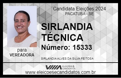 Candidato SIRLANDIA TÉCNICA 2024 - PACATUBA - Eleições