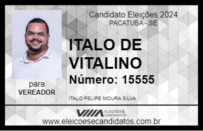 Candidato ITALO DE VITALINO 2024 - PACATUBA - Eleições