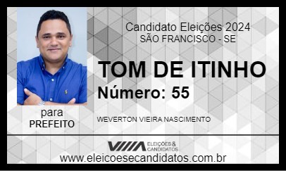 Candidato TOM DE ITINHO 2024 - SÃO FRANCISCO - Eleições