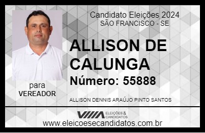 Candidato ALLISON DE CALUNGA 2024 - SÃO FRANCISCO - Eleições