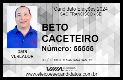 Candidato BETO CACETEIRO 2024 - SÃO FRANCISCO - Eleições