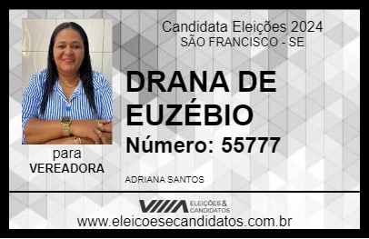 Candidato DRANA DE EUZÉBIO 2024 - SÃO FRANCISCO - Eleições