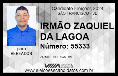 Candidato IRMÃO ZAQUIEL DA LAGOA 2024 - SÃO FRANCISCO - Eleições