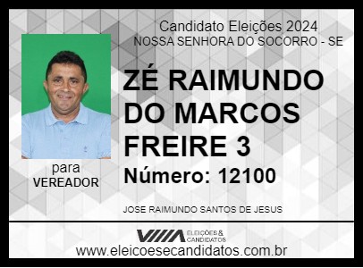 Candidato ZÉ RAIMUNDO DO MARCOS FREIRE 3 2024 - NOSSA SENHORA DO SOCORRO - Eleições