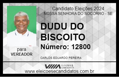 Candidato DUDU DO BISCOITO 2024 - NOSSA SENHORA DO SOCORRO - Eleições