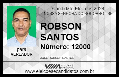 Candidato ROBSON SANTOS 2024 - NOSSA SENHORA DO SOCORRO - Eleições