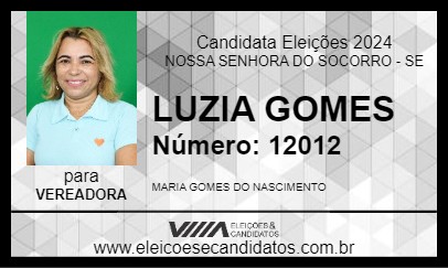 Candidato LUZIA GOMES 2024 - NOSSA SENHORA DO SOCORRO - Eleições